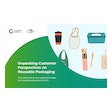 Closed Loop Partners’ Center for the Circular Economy, in collaboration with the U.S. Plastics Pact, has published a report titled “Unpacking Customer Perspectives on Reusable Packaging”.